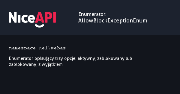 Enumerator AllowBlockExceptionEnum &middot; NiceAPI dla PHP 5.6