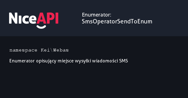 Enumerator SmsOperatorSendToEnum &middot; NiceAPI dla PHP 5.6