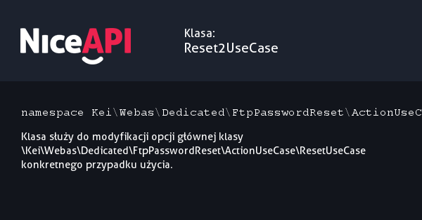 Klasa Reset2UseCase &middot; NiceAPI dla PHP 5.6