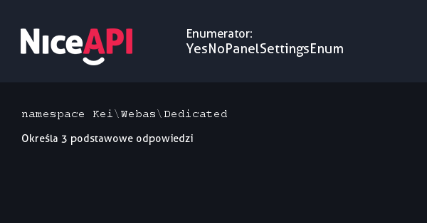 Enumerator YesNoPanelSettingsEnum &middot; NiceAPI dla PHP 5.6