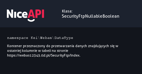 Klasa SecurityFtpNullableBoolean &middot; NiceAPI dla PHP 5.6