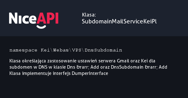 Klasa SubdomainMailServiceKeiPl &middot; NiceAPI dla PHP 5.6