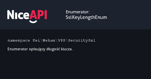 Enumerator SslKeyLengthEnum &middot; NiceAPI dla PHP 5.6